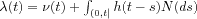 Im7 ${\#955 {(t)}=\#957 {(t)}+\#8747 _{(0,t]}h{(t-s)}N{(ds)}}$