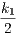 k1
2