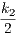 k2
2